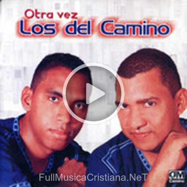 Otra Vez de Los Del Camino