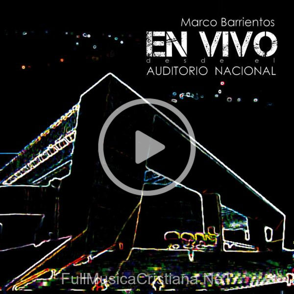 Marco Barrientos Auditorio Nacional de Marco Barrientos