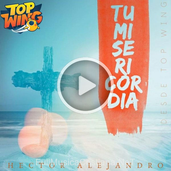 Tu Misericordia (En Vivo) de Hector Alejandro