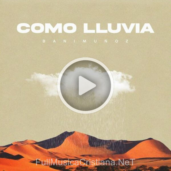 Como Lluvia de Bani Muñoz