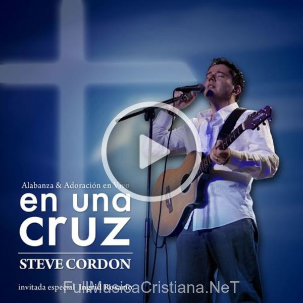 En Una Cruz de Steve Cordon