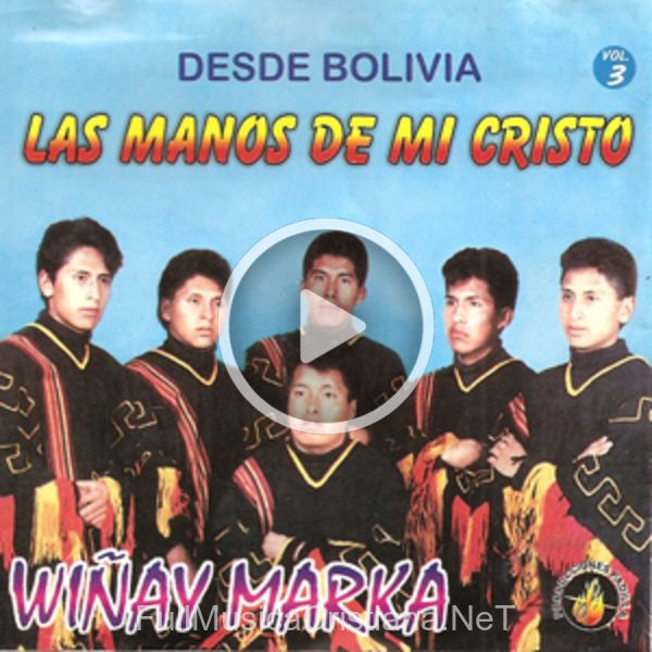 Las Manos De Mi Cristo de Wiñay Marka