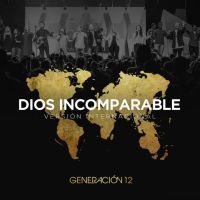 Dios Incomparable (Versión Internacional) (Single)