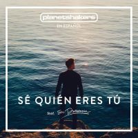 Sé Quién Eres Tú (Feat. Su Presencia)