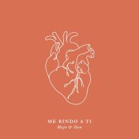 Me Rindo A Ti (Single)