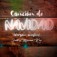 Canción De Navidad (Versión Acústica) (Single)