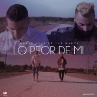 Lo Peor De Mi Feat. Jay Kalyl (Single)