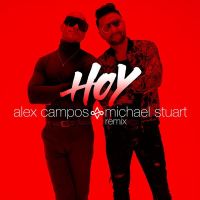 Hoy (Remix) (With Michael Stuart) (Single)