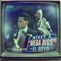 Mega Dios (Feat. El Goyo) (Remix) (Single)