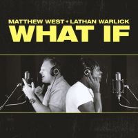 What If (Feat. Lathan Warlick)