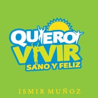 Quiero Vivir Sano Y Feliz