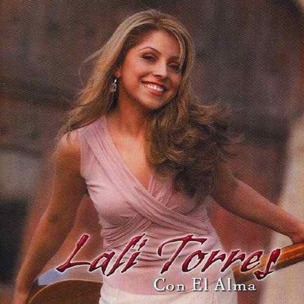 Con El Alma De Lali Torres 🎵 Canciones Del Album Con El Alma 4730