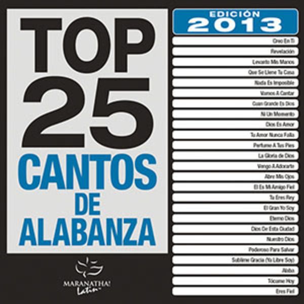 Top 25 Cantos De Alabanza De Maranatha Latin 🎵 Canciones Del Album Top 25 Cantos De Alabanza 0035