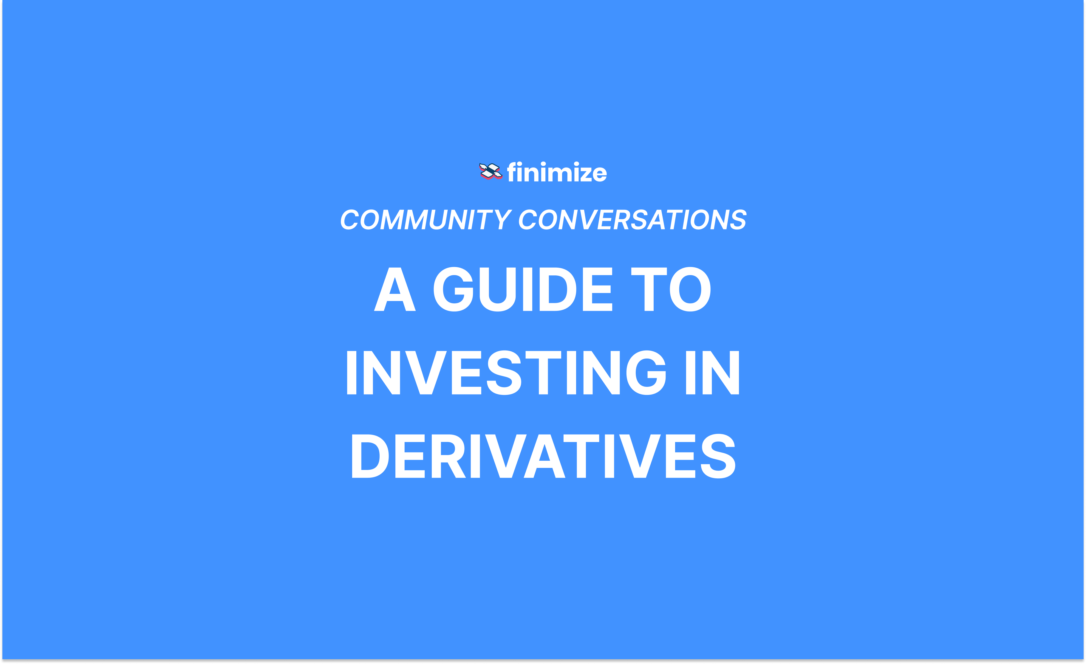 A Case For Investing In Derivatives