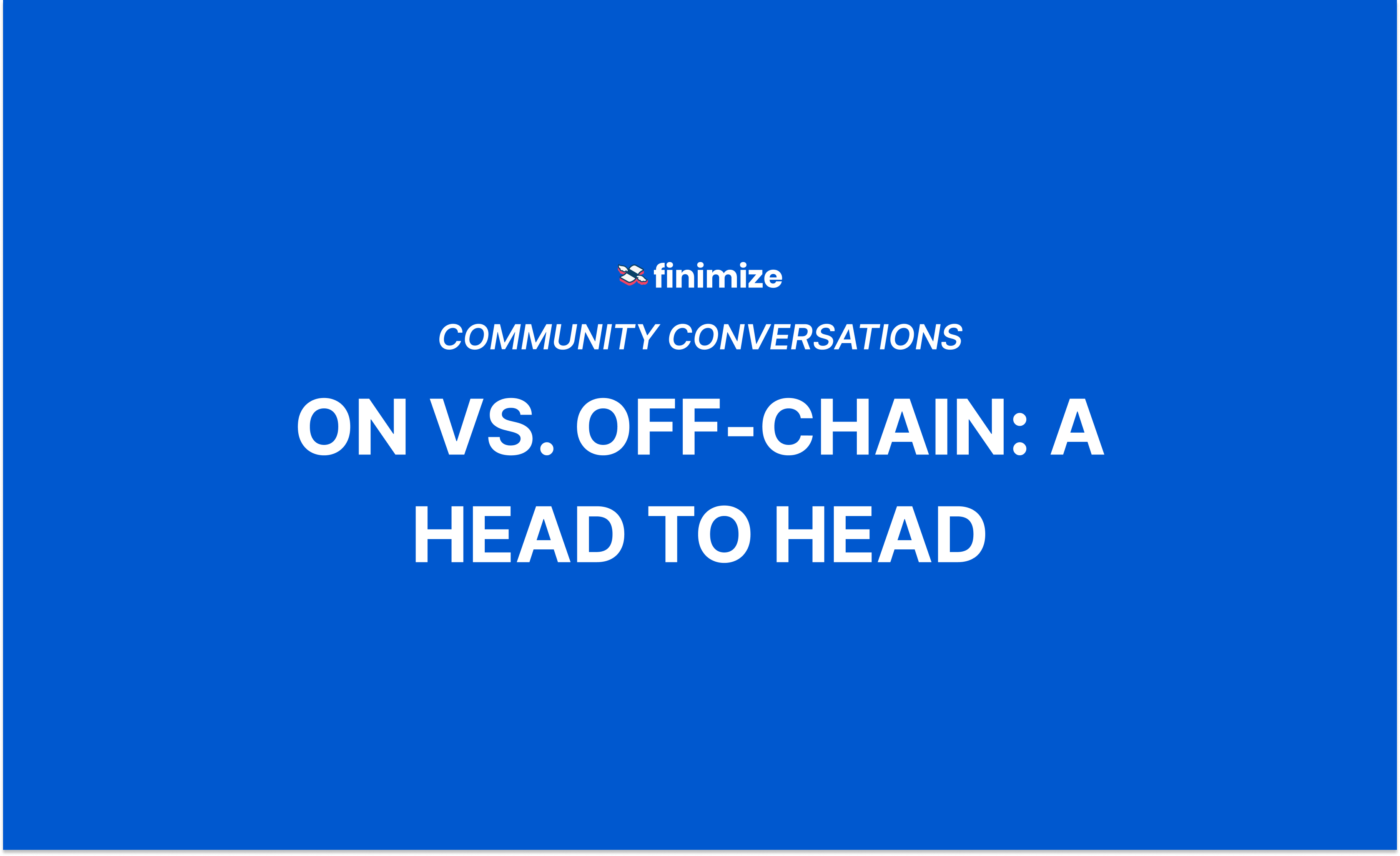 The Benefits Of On-Chain Transactions