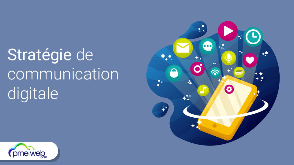 L’impact réel d’une bonne stratégie de communication digitale