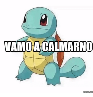 vamo a calmarno meme