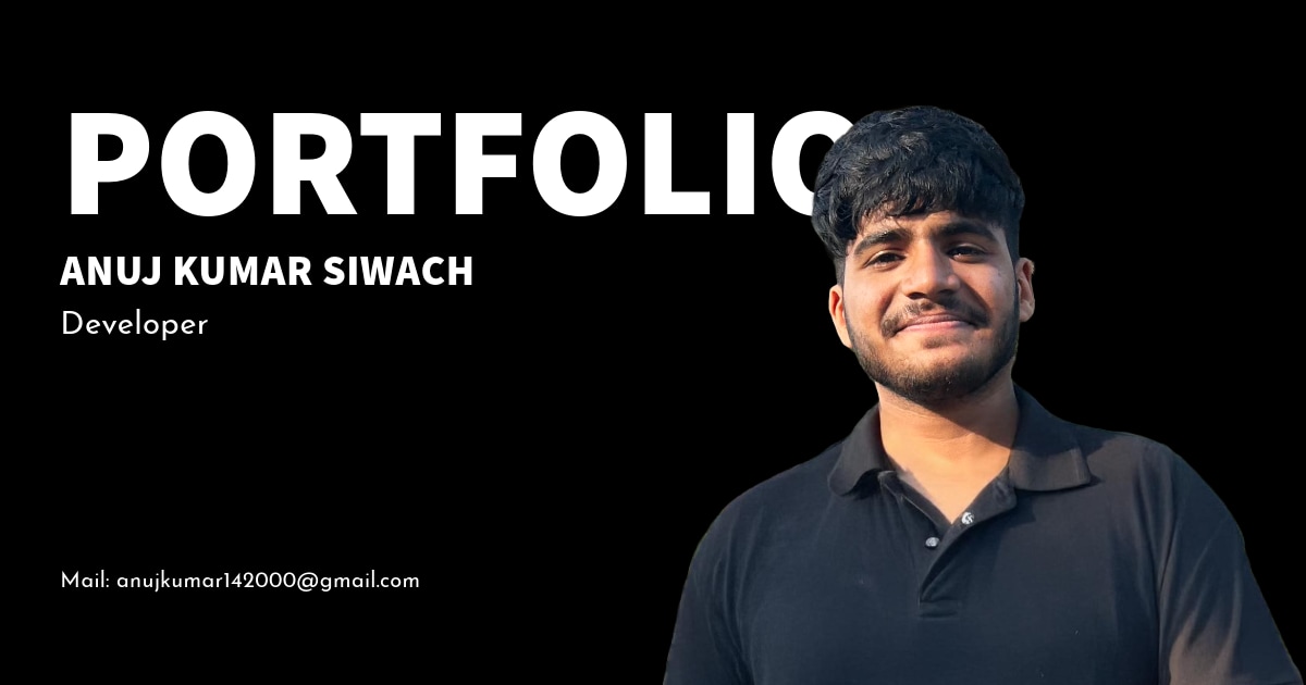 Anuj Kumar | Developer