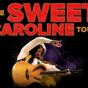 thumbnail image for The Sweet Caroline Tour: A Tribute to Neil Diamond