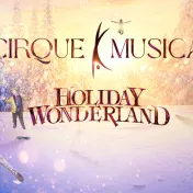 thumbnail image for Cirque Musica Holiday Wonderland