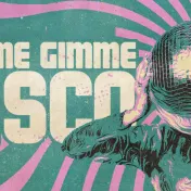 thumbnail image for Gimme Gimme Disco (18+)