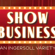 thumbnail image for Show Business: An Ingersoll Variety w/ Napoleon Douglas & Max Wellman