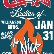 thumbnail image for At The Nick 1 Night Only! CADDLE, The Ladies Of, Williamson Brothers & Old City Champs