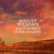 thumbnail image for Joe Turner's Come and Gone