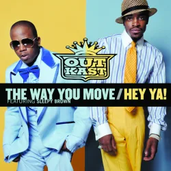 The Way You Move / Hey Ya!