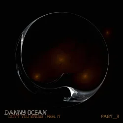 Don't You Know I Feel It, Pt. 3