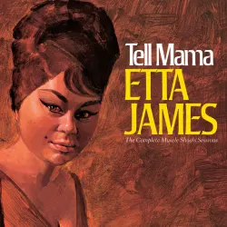 Tell Mama: The Complete Muscle Shoals Sessions (Remastered)