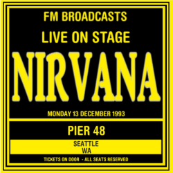 Live On Stage FM Broadcasts - Pier 48 Seattle 13th December 1993