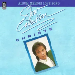 Slow Collection Chrisye