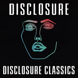 Disclosure Classics