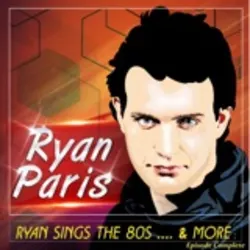 Ryan Sings the 80s .... & More : Episode Complete