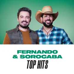 Fernando & Sorocaba Top Hits