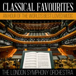Classical Favourites - An Hour Of The World's Best Loved Music