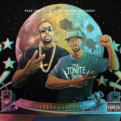 The Tonite Show with Trae Tha Truth & The Worlds Freshest