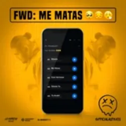 FWD: ME MATAS - EP