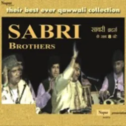 Their Best Ever Qawwali Collection Sabri Brothers