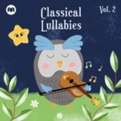 Classical Lullabies, Vol.2