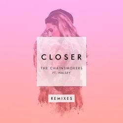 Closer (Remixes)