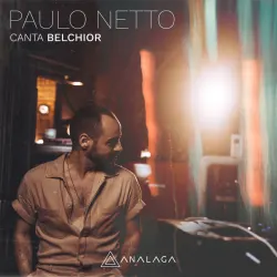 Paulo Netto Canta Belchior (Live In Vip)