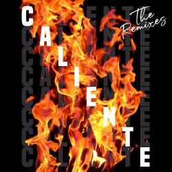 Caliente (The Remixes)