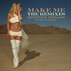 Make Me... (feat. G-Eazy) - Cash Cash Remix