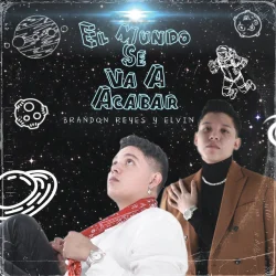 El Mundo Se Va A Acabar