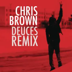 Deuces Remix - f/Drake, T.I., Kanye West, Fabolous, Rick Ross & André 3000 - Explicit Version