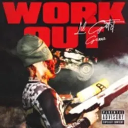 Work Out (feat. Gunna)