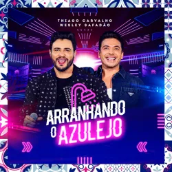 Arranhando O Azulejo - Ao Vivo