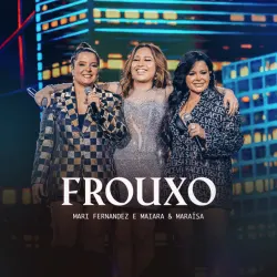 Frouxo - Ao Vivo